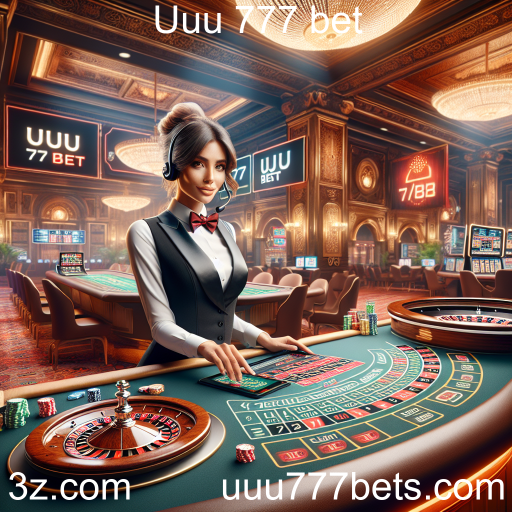 Cassino Live no Uuu 777 Bet: Jogando em Tempo Real